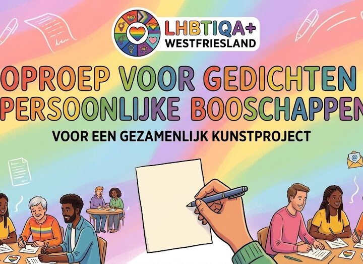 Oproep van LHBTIQA+ Westfriesland voor gedichten en persoonlijke boodschappen voor een gezamenlijk kunstproject.
