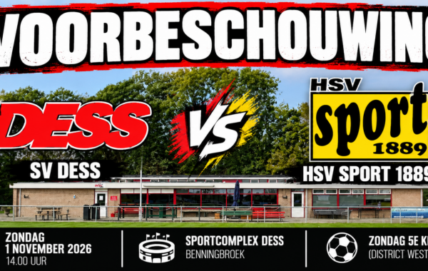 SV DESS uit Benningbroek ontvangt HSV Sport 1889 op zondag 1 november 2026 om 14.00 uur op Sportcomplex DESS.