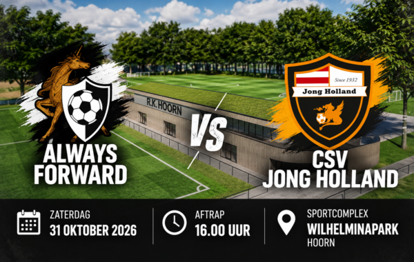 Voorbeschouwing Always Forward tegen CSV Jong Holland op zaterdag 31 oktober 2026 om 16.00 uur op Sportcomplex Wilhelminapark in Hoorn.