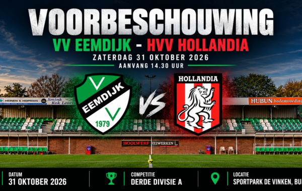 Voorbeschouwing VV Eemdijk tegen HVV Hollandia op zaterdag 31 oktober 2026 om 14.30 uur op Sportpark De Vinken in Bunschoten.